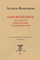 L'heure d�cisive de la lutte entre l'Europe et le bolchevisme 1648580866 Book Cover