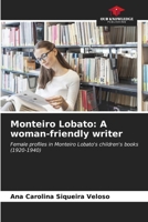 Monteiro Lobato: A woman-friendly writer 6206648672 Book Cover