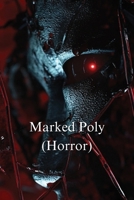 Marked Poly B0DSJSRYBG Book Cover