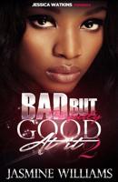 Bad, But Perfectly Good At It 2 151694612X Book Cover