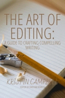 The Art of Editing:: A Guide to Crafting Compelling Writing (Page to Publication) B0F9TSGRW6 Book Cover