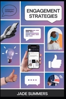 Engagement Strategies B0DPL4FX22 Book Cover