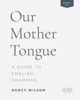 Our Mother Tongue: An Introductory Guide to English Grammar 1591280117 Book Cover