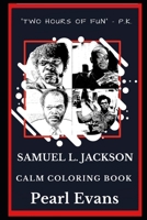 Samuel L. Jackson Calm Coloring Book 1690989513 Book Cover