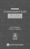 Contaminated Soils: Diesel Fuel Contamination 0873717082 Book Cover