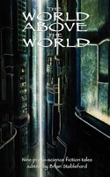 The World Above the World 1612270026 Book Cover