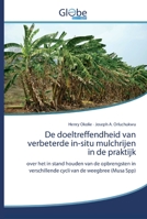 De doeltreffendheid van verbeterde in-situ mulchrijen in de praktijk 6139420288 Book Cover
