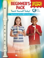 Recorder Fun! Beginner's Pack: Teach Yourself Today - Easy Lessons with Over 40 Fun Songs! 149506171X Book Cover