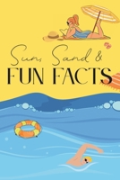 Sun, Sand & Fun Facts: The Ultimate Beach Read for Curious Minds B0F2G7QQF7 Book Cover