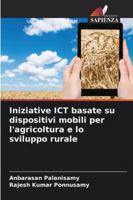 Iniziative ICT basate su dispositivi mobili per l'agricoltura e lo sviluppo rurale (Italian Edition) 6200773270 Book Cover