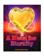 A Heart for Eternity 1535543396 Book Cover