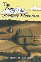 The Saga of the Brothers Mountain 0615953905 Book Cover