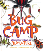 Bug Camp: Where Every Day's an Adventure 1633221164 Book Cover