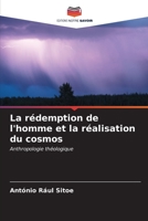 La rédemption de l'homme et la réalisation du cosmos: Anthropologie théologique (French Edition) B0CL68B3K3 Book Cover