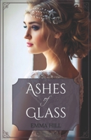 Ashes of Glass 1978276761 Book Cover