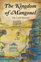 The Kingdom of Mangonel: The Land Beyond B0DSGJBHW1 Book Cover