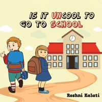 Is It Uncool to Go to School 9948259424 Book Cover