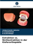 Extraktion vs. Nichtextraktion in der Kieferorthopädie 6203617660 Book Cover