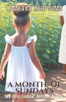 A Month of Sundays: The First Ladies' Retreat Series | Book 2 B0FW5B54KF Book Cover