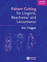 Pattern Cutting for Lingerie, Beachwear and Leisurewear 140511858X Book Cover
