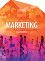 Introduction to Marketing: Theory, Application, Implementation 1465280340 Book Cover