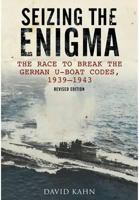 Seizing the enigma: The race to break the German U-boat codes, 1939-1943 0395427398 Book Cover