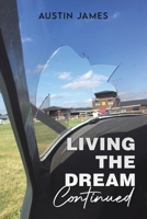 Living The Dream, Continued 1037102126 Book Cover