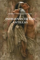 Indigenas de Las Antillas 144575293X Book Cover