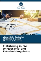 Einführung in die Wirtschafts- und Entscheidungslehre (German Edition) 6207973828 Book Cover