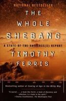 The Whole Shebang: A State-of-the-Universe(s) Report 0684838613 Book Cover