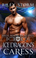 Ice Dragon's Caress 1706101392 Book Cover