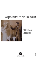 L'épaisseur de la nuit: Récit (French Edition) 2488110140 Book Cover