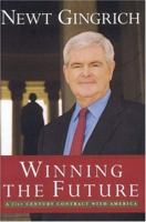 Winning the Future: A 21st Century Contract with America 1596980079 Book Cover