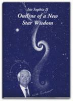 An Outline of a New Star Wisdom (Isis Sophia) 095410482X Book Cover