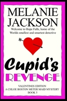 Cupid's Revenge 1456577573 Book Cover