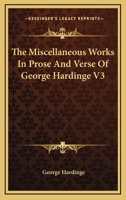 The Miscellaneous Works In Prose And Verse Of George Hardinge V3 1163119237 Book Cover