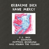 Erbarme Dich - Have Mercy 195323657X Book Cover
