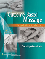Outcome-Based Massage: From Evidence to Practice 0781717434 Book Cover