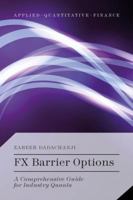 FX Barrier Options: A Comprehensive Guide for Industry Quants 1137462744 Book Cover