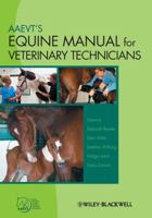 Aaevt's Equine Manual for Veterinary Technicians 0813829712 Book Cover