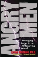 Angry Men: Managing Anger in an Unforgiving World 1570232059 Book Cover