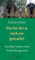 Das hat der ja noch nie gemacht! (German Edition) 3749752974 Book Cover