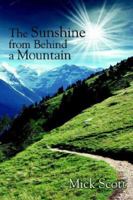 The Sunshine from Behind a Mountain 1425939562 Book Cover