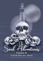 The Soul Adventures Volume II: A Peek Into The Mind 1735157120 Book Cover