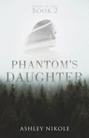 Phantom's Daughter 1986651495 Book Cover