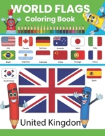 World Flags Coloring Book: All Countries Flags Of The World Coloring Book For Kids And Adults To Learn About 190+ Countries Around The World And Their Flags And Learn Some More B08W7CS4TF Book Cover