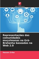 Representações das comunidades muçulmanas na Grã-Bretanha baseadas na Web 2.0 (Portuguese Edition) 6207883594 Book Cover