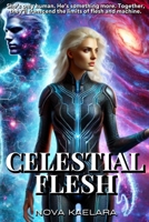 Celestial Flesh B0DXD1VMX7 Book Cover
