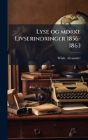 Lyse og mÃ, rke Livserindringer 1856-1863 (Danish Edition) 1024129144 Book Cover