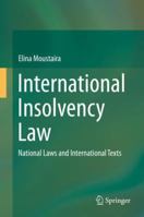 International Insolvency Law: National Laws and International Texts 3030044491 Book Cover